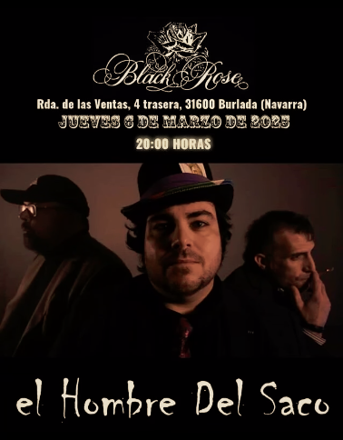 ¡El Hombre del Saco en Directo en la Sala Black Rose!